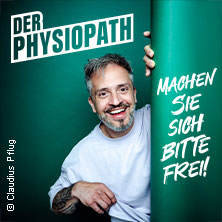DER PHYSIOPATH - Machen Sie sich bitte frei! 08.10.2026 Stadthalle Vennehof