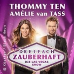 Thommy Ten & Amélie van Tass - Dreifach zauberhaft - Die Las Vegas Show